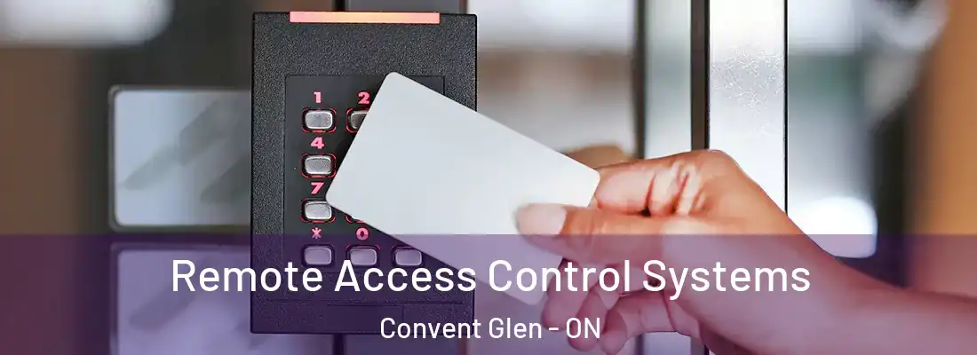  Remote Access Control Systems Convent Glen - ON