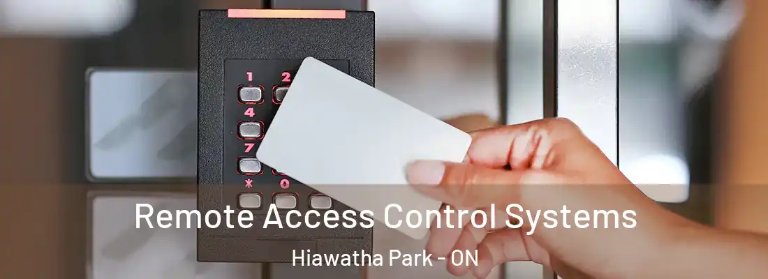  Remote Access Control Systems Hiawatha Park - ON