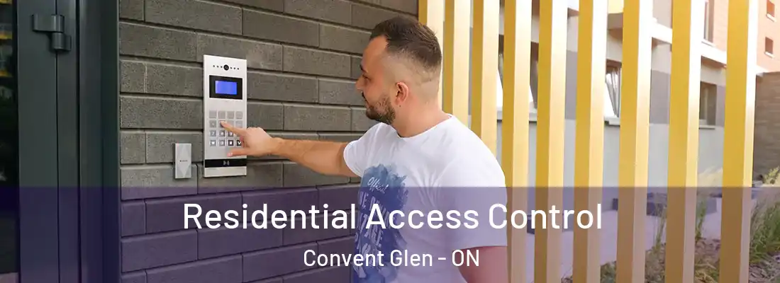  Residential Access Control Convent Glen - ON