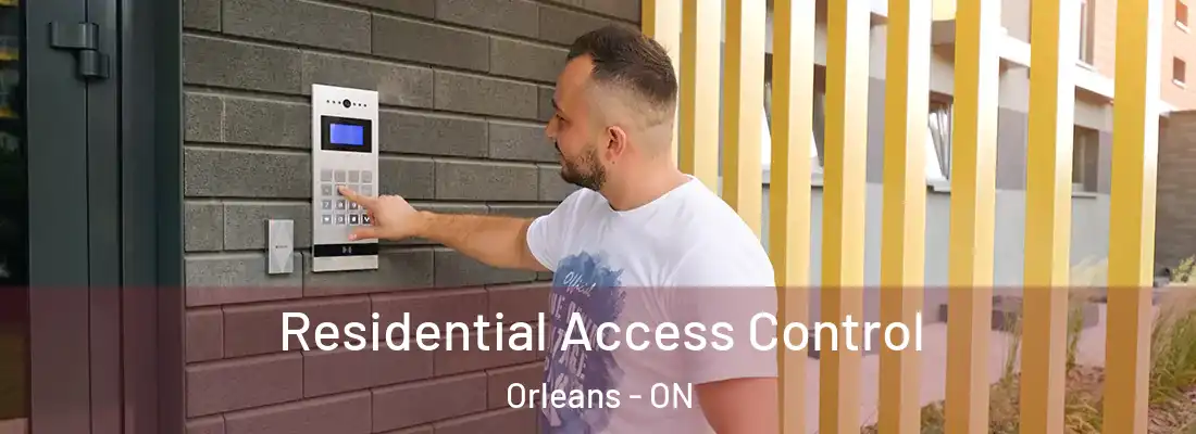  Residential Access Control Orleans - ON