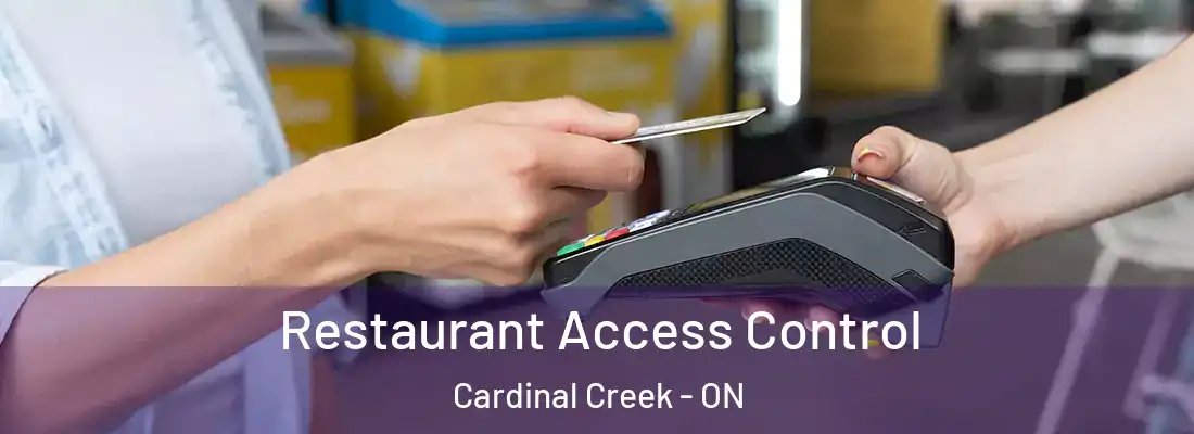  Restaurant Access Control Cardinal Creek - ON
