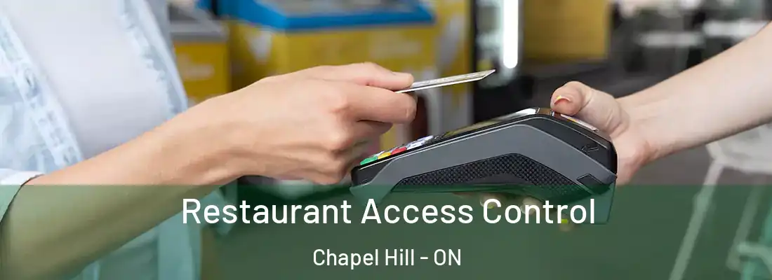  Restaurant Access Control Chapel Hill - ON
