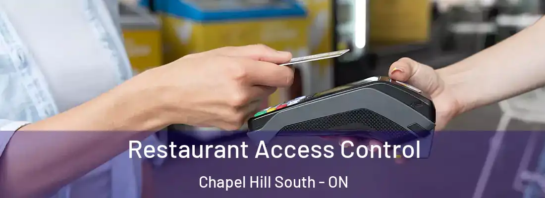  Restaurant Access Control Chapel Hill South - ON