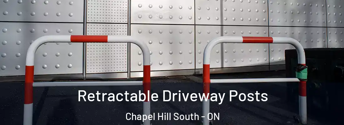  Retractable Driveway Posts Chapel Hill South - ON