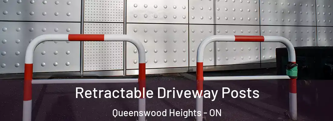  Retractable Driveway Posts Queenswood Heights - ON