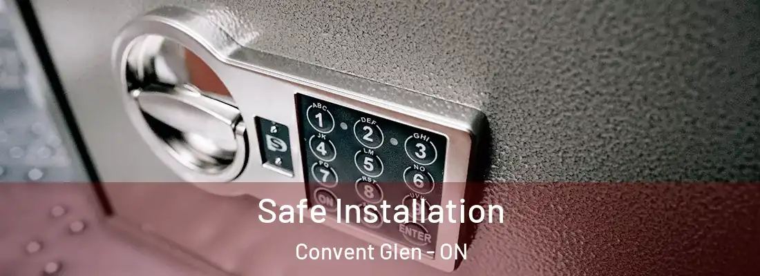  Safe Installation Convent Glen - ON
