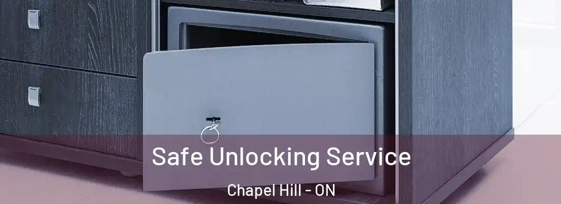  Safe Unlocking Service Chapel Hill - ON