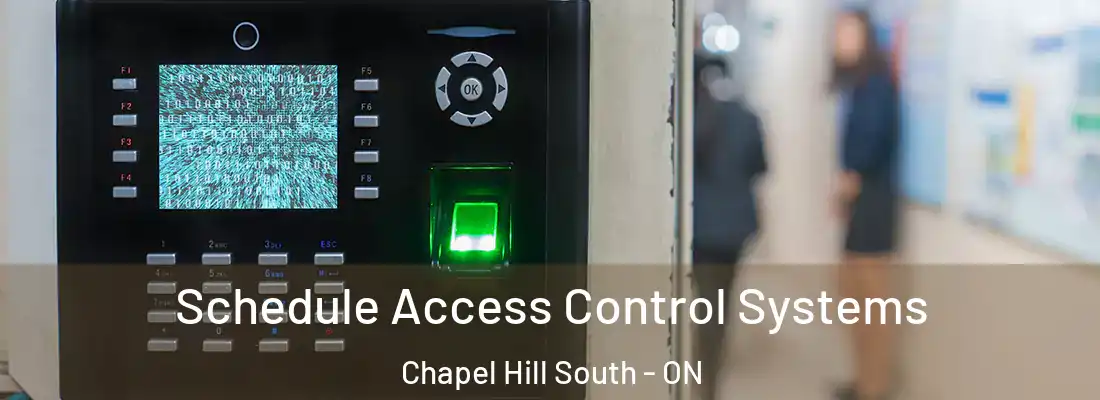  Schedule Access Control Systems Chapel Hill South - ON