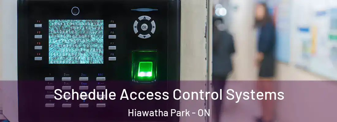  Schedule Access Control Systems Hiawatha Park - ON