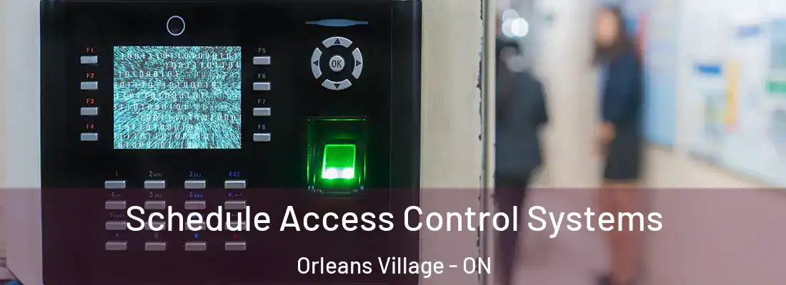  Schedule Access Control Systems Orleans Village - ON