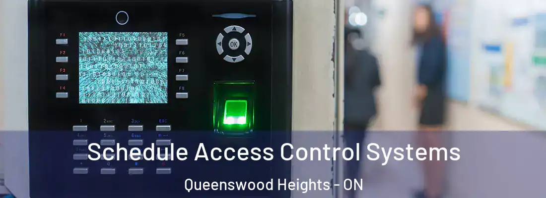  Schedule Access Control Systems Queenswood Heights - ON