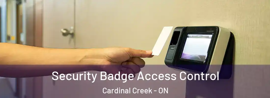  Security Badge Access Control Cardinal Creek - ON