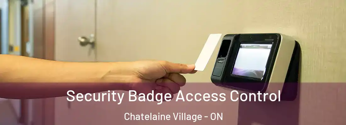  Security Badge Access Control Chatelaine Village - ON