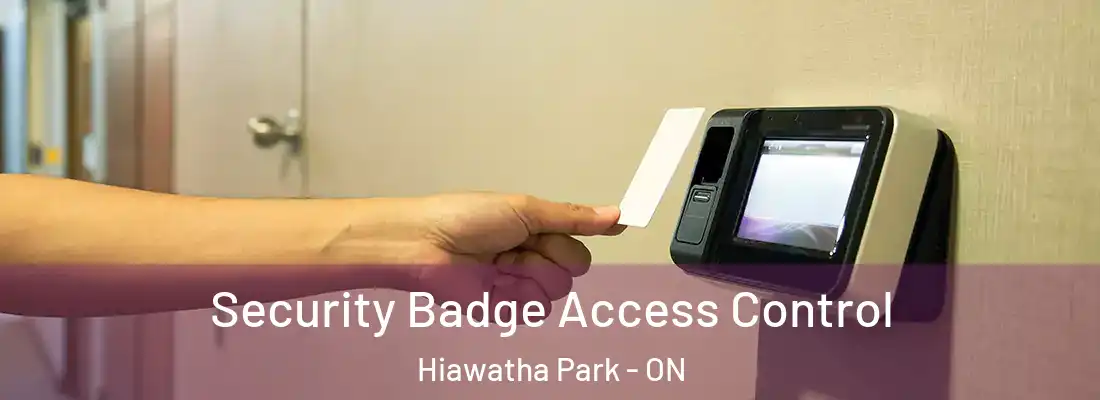  Security Badge Access Control Hiawatha Park - ON