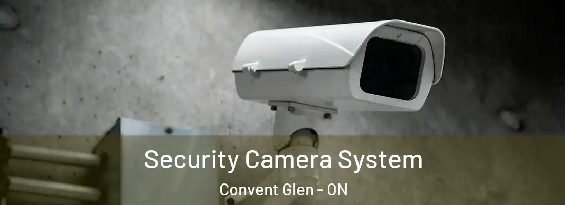  Security Camera System Convent Glen - ON