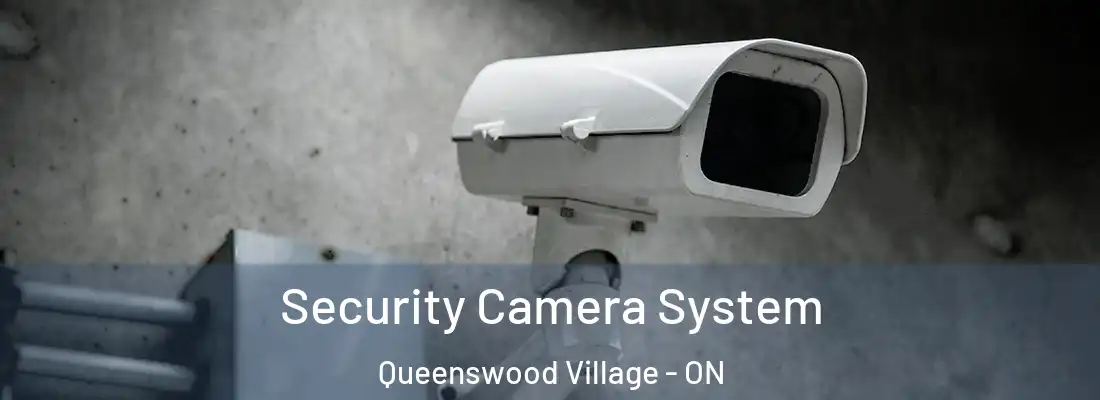  Security Camera System Queenswood Village - ON