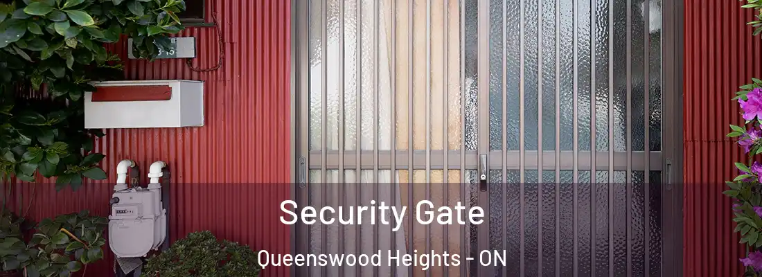  Security Gate Queenswood Heights - ON