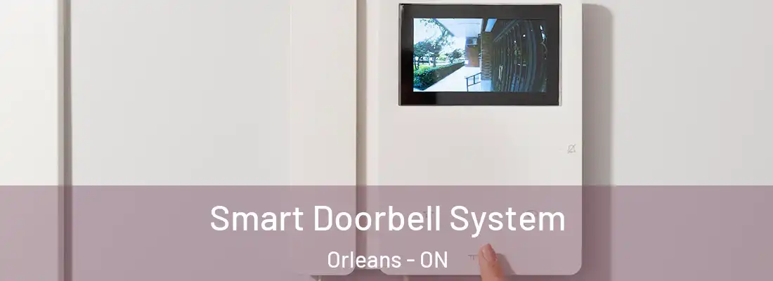  Smart Doorbell System Orleans - ON