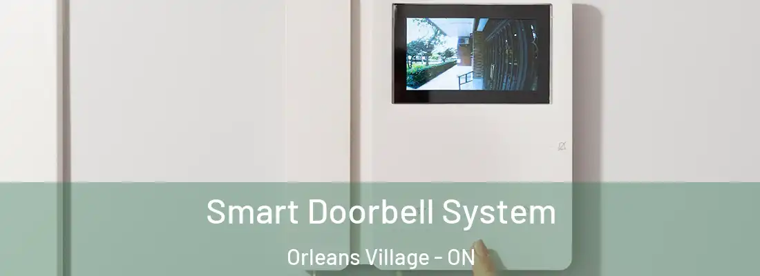  Smart Doorbell System Orleans Village - ON