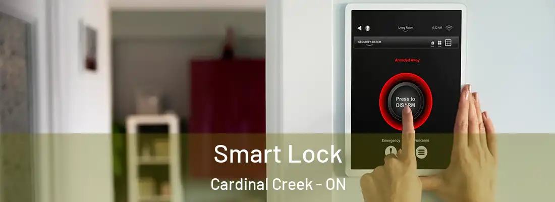  Smart Lock Cardinal Creek - ON