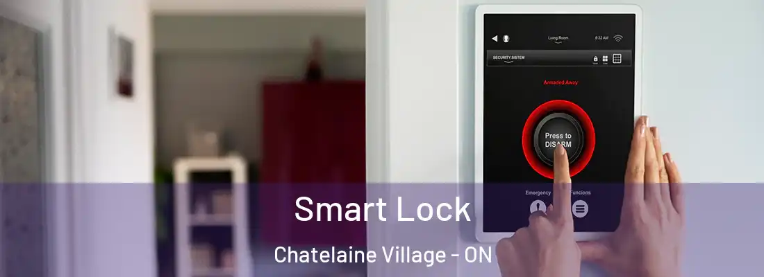  Smart Lock Chatelaine Village - ON