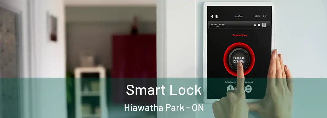  Smart Lock Hiawatha Park - ON