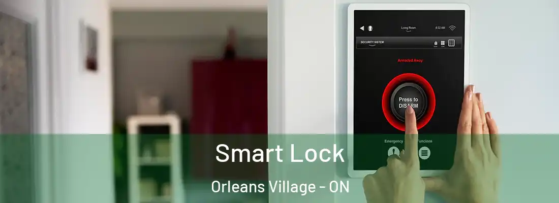  Smart Lock Orleans Village - ON