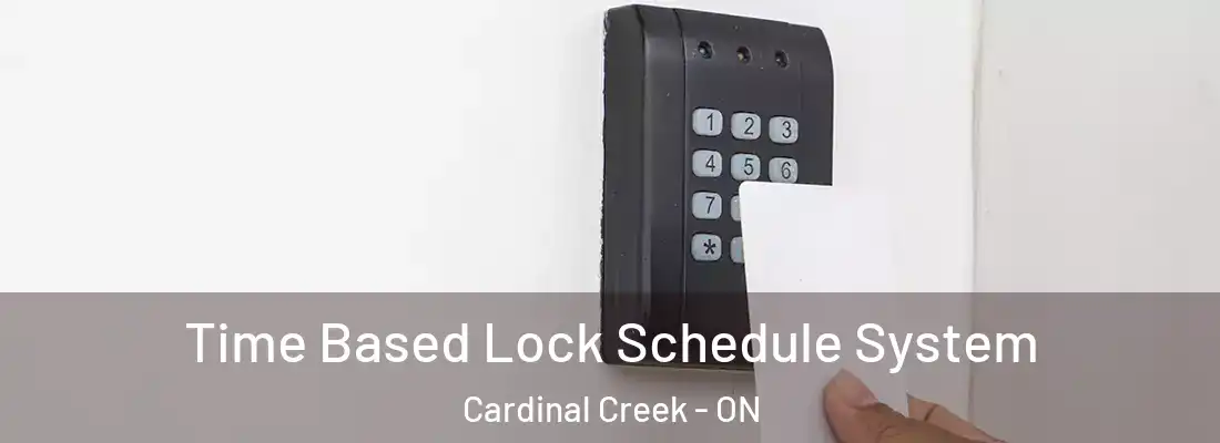  Time Based Lock Schedule System Cardinal Creek - ON