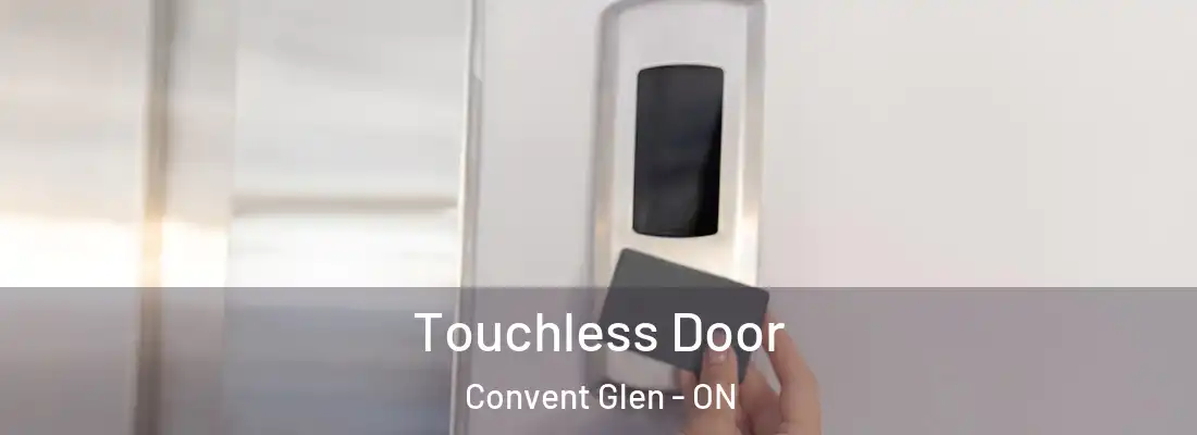  Touchless Door Convent Glen - ON