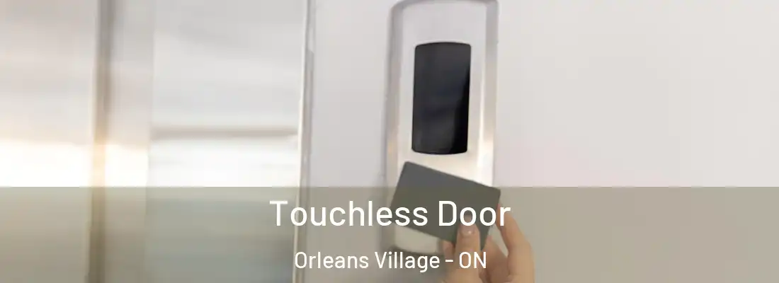  Touchless Door Orleans Village - ON