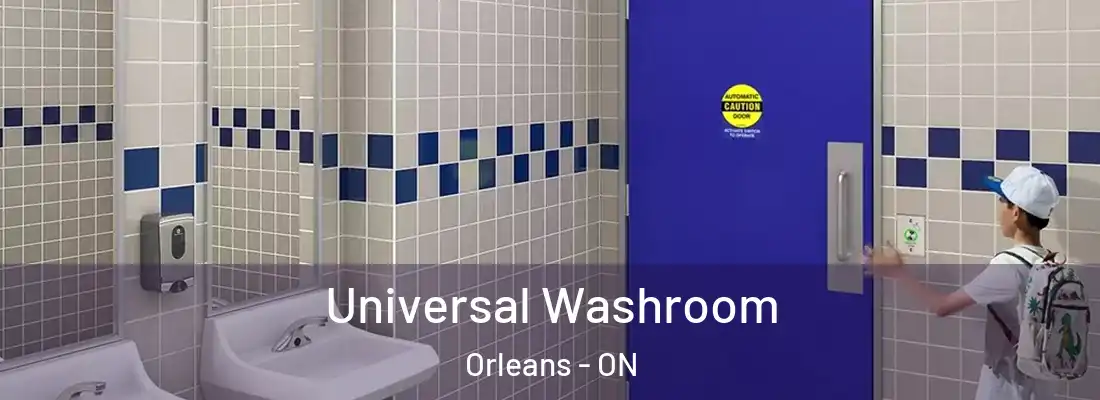  Universal Washroom Orleans - ON