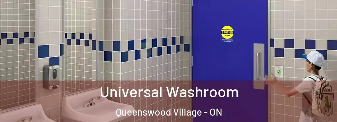  Universal Washroom Queenswood Village - ON