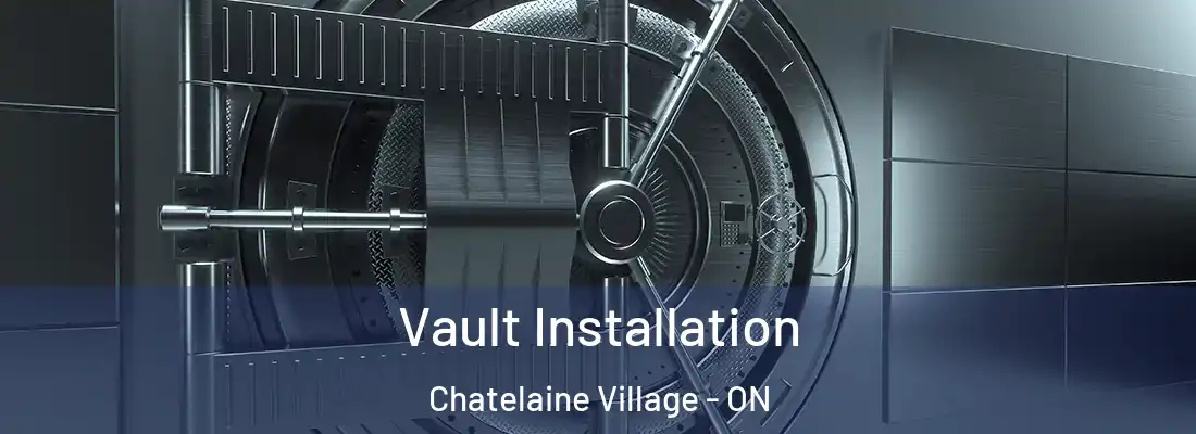  Vault Installation Chatelaine Village - ON