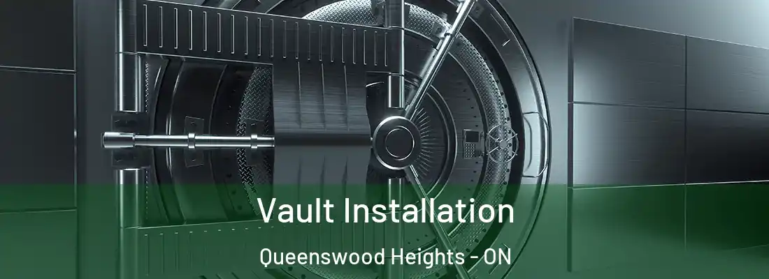  Vault Installation Queenswood Heights - ON