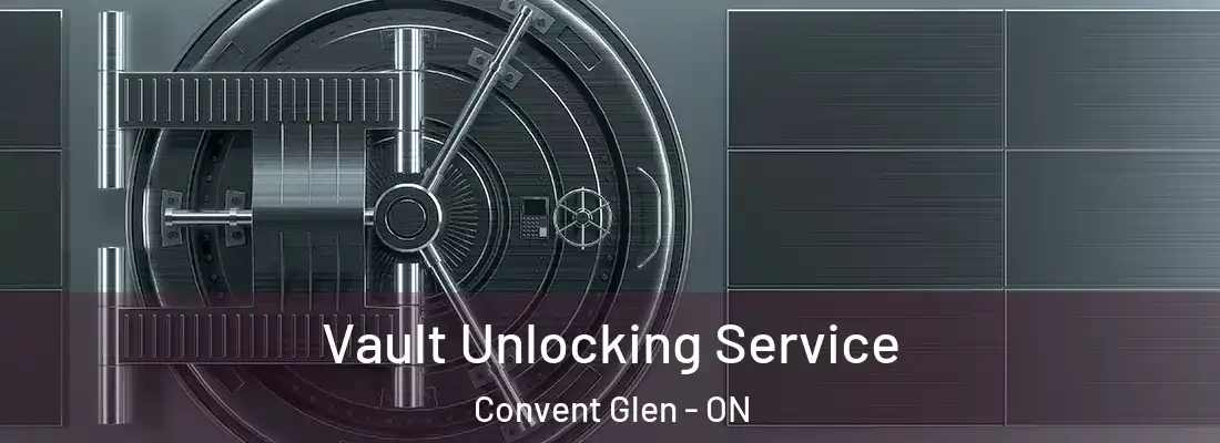  Vault Unlocking Service Convent Glen - ON
