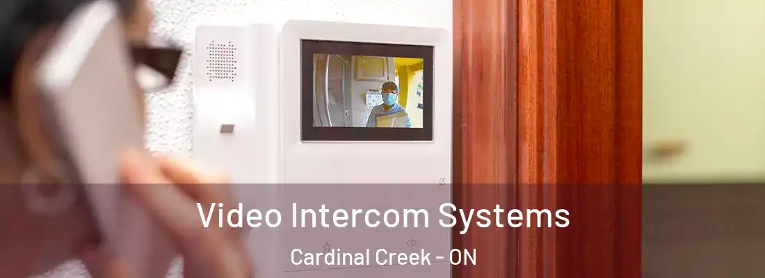 Video Intercom Systems Cardinal Creek - ON