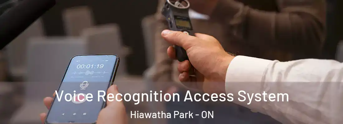  Voice Recognition Access System Hiawatha Park - ON