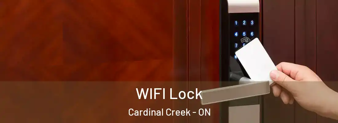  WIFI Lock Cardinal Creek - ON