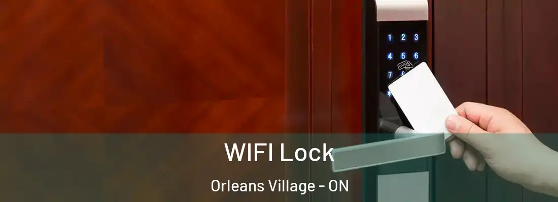  WIFI Lock Orleans Village - ON