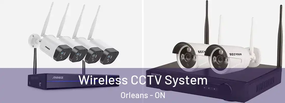  Wireless CCTV System Orleans - ON