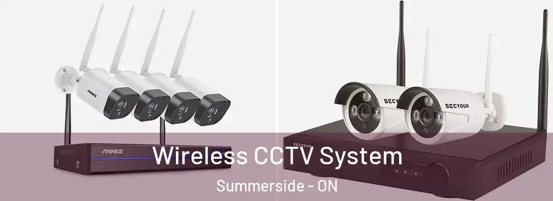  Wireless CCTV System Summerside - ON